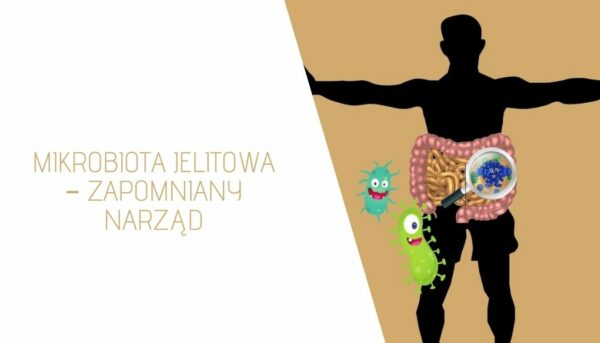 Mikrobiota jelitowa – zapomniany narząd