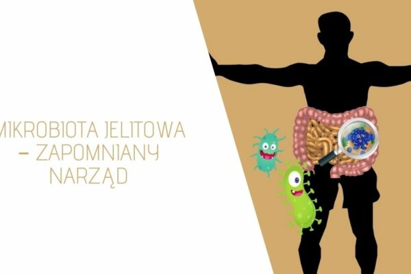 Mikrobiota jelitowa – zapomniany narząd